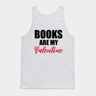 Books Are My Valentine Tank Top